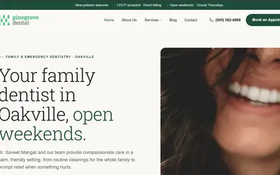 Pinegrove Dental website homepage with the headline Your family dentist in Oakville, open weekends